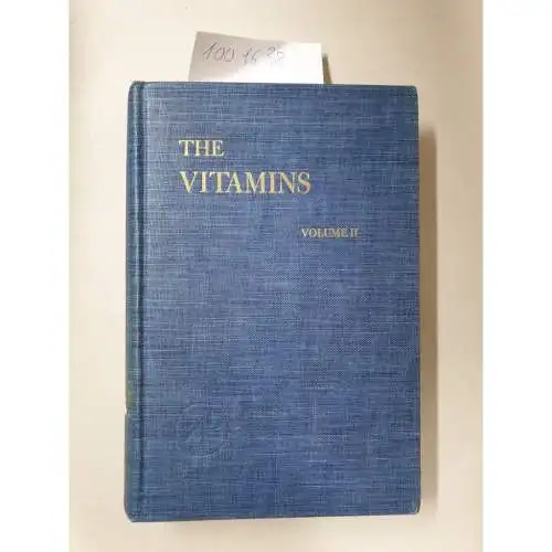 Sebrell, William Henry (Hrsg.): The Vitamins : Chemistry, Physiology, Pathology : Volume II. 