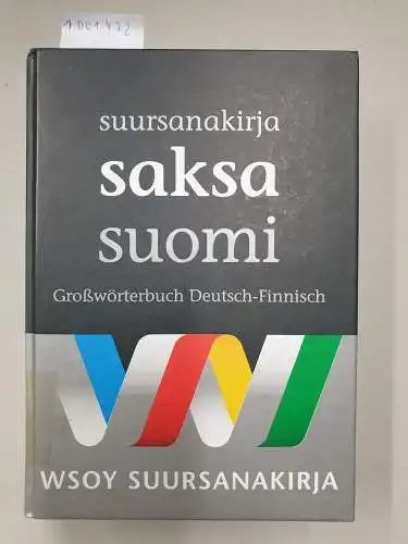 Korhonen, Jarmo: Saksa-suomi-suursanakirja = Großwörterbuch Deutsch-Finnisch. 