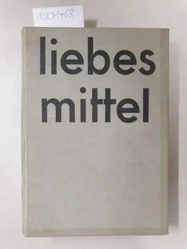 Hirschfeld, Magnus und Richard Linsert: Liebesmittel. Eine Darstellung der geschlechtlichen Reizmittel (Aphrodisiaca)
 Erstausgabe. 