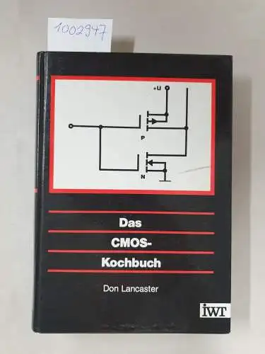 Lancaster, Don: Das CMOS - Kochbuch. 