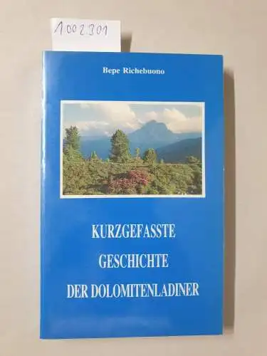 Richebuono, Bepe: Kurzgefasste Geschichte der Dolomitenladiner. 