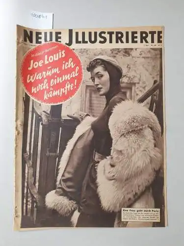 Neue Illustrierte: Neue Illustrierte, 1. November 1950. 5. Jahr, Nr. 44: Joe Louis: Warum ich noch einmal kämpfte!. 