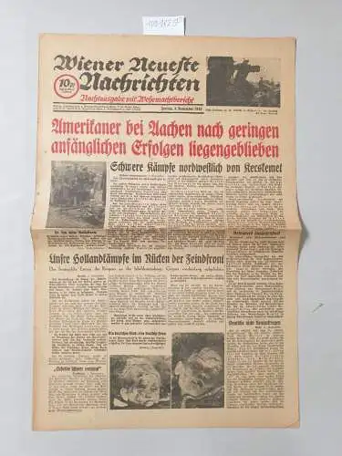 Zeitungsverlag: Wiener Neueste Nachrichten : Konvolut November /Dezember 1944: Schlacht um Aachen / Hürtgenwald 
 143 Ausgaben. 
