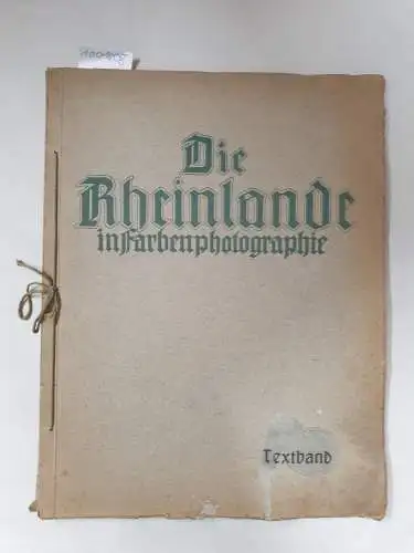 Renard, Edmund: Die Rheinlande in Farbenphotographie. Band VI der Reihe Deutschland in Farbenphotographie. Erster Band: Der Niederrhein 
 (Textband mit 45 Textbildern). 