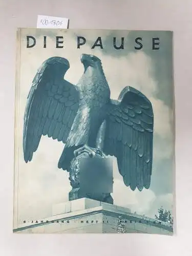 Die Pause: Die Pause : Deutsche Kultur-Zeitschrift :6. Jahrgang, Heft 11. 
