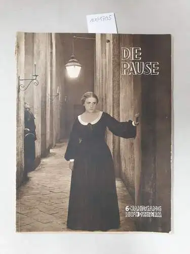 Die Pause: Die Pause : Deutsche Kultur-Zeitschrift :6. Jahrgang, Heft 3. 