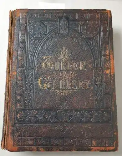 Monkhouse, Cosmo: The Turner Gallery: A Series of One Hundred and Twenty Engravings From the Works of the Late J.M.W. Turner, R.A
 in two volumes. 