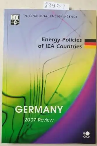 International, Energy Agency: Energy Policies of IEA Countries: Germany 2007. 