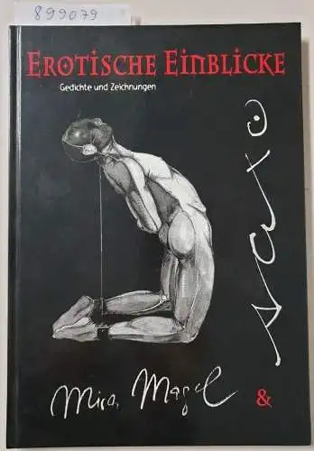 Magel, Mira: Erotische Einblicke. Gedichte und Zeichnungen. 