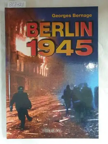 Bernage, Georges: Berlin 1945. 