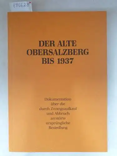 Schöner, Hellmut und Rosl Irlinger (Hrsg.): Der alte Obersalzberg bis 1937 
 Dokumentation über die durch Zwangsaufkauf und Abbruch zerstörte ursprüngliche Besiedelung. 