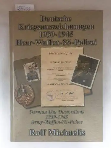 Michaelis, Rolf: Deutsche Kriegsauszeichnungen 1939-1945 - Heer Waffen-SS Polizei
 German War Decorations 1939-1945 - Army Waffen-SS Police. 