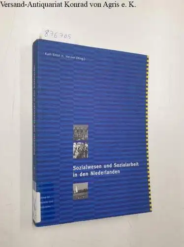 Hesser, Karl-Ernst (Herausgeber): Sozialwesen und Sozialarbeit in den Niederlanden. 