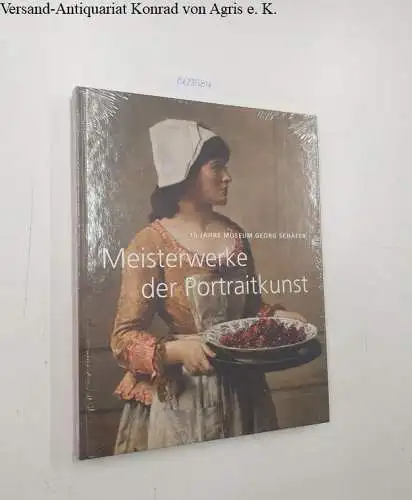 Bertuleit, Sigrid (Hrsg.): Meisterwerke der Portraitkunst: Aus dem Gesamtbestand der bedeutenden Privatsammlung der Kunst des 19. Jahrhunderts. 