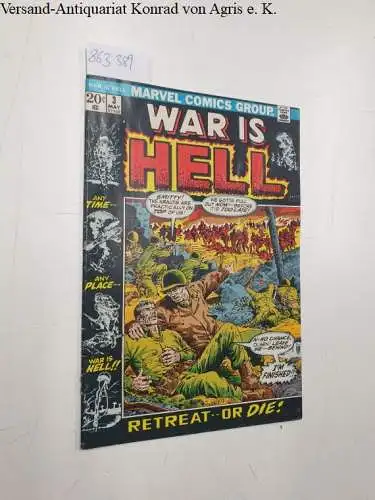 Marvel Comics Group (Hrsg.): War is Hell Retreat- or die !,  Vol.1, No.3 May, 1973 Issue. 