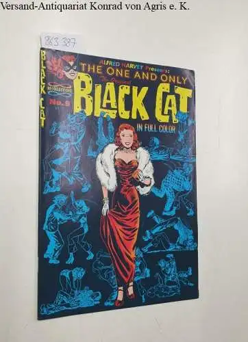 Harvey, Alfred: ALFRED HARVEY PRESENTS, THE ORIGINAL BLACK CAT No. 9 Recollections
 in full colour. 