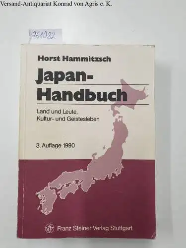 Horst, Hammitzsch, Brüll Lydia und Goch Ulrich: Japan-Handbuch: Land und Leute, Kultur- und Geistesleben. 