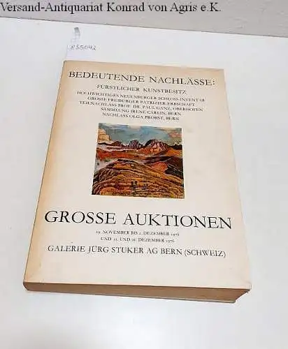 Galerie Jörg Stuker: Bedeutende Nachlässe : Fürstlicher Kunstbesitz 
 Neuenburger Schloss-Inventar : Freiburger Patrizier-Erbschaft : Sammlung Irene Carlin u.a. 