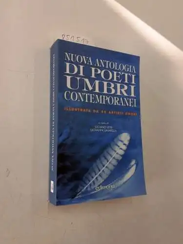 Lepri, Luciano und Giovanni Zavarella: Nuova antologia di poeti umbri contemporanei. Illustrata da 48 artisti umbri. 