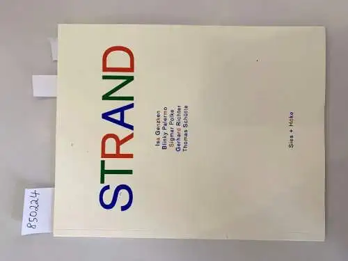 Küper, Susanne: Strand
 veröffentlicht anlässlich der Ausstellung "Strand" 24. Januar - 7. März 2020 : Blinky Palermo, Sigmar Polke, Gerhard Richter, Thomas Schütte, Isa Genzken. 