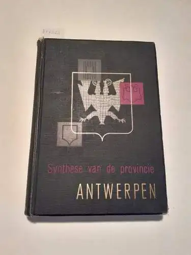 Provincie Antwerpen (Hrsg.): Synthese van de provincie Antwerpen. 