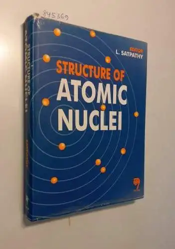 Satpathy (Editor), L: Structure of  Atomic Nuclei. 