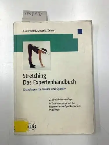 Albrecht, Karin: Stretching - Das Expertenhandbuch. Grundlagen für Trainer und Sportler. 