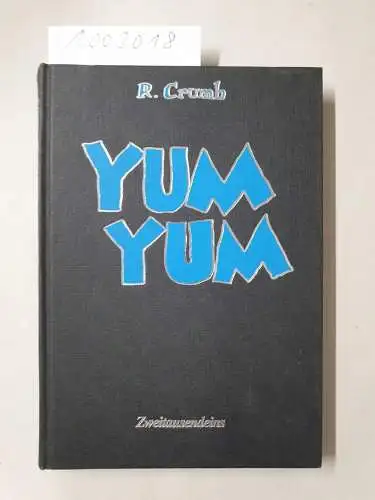 Crumb, R: YUMYUM - Oggie und der Bohnenstiel - Übersetzung von Harry Rowohlt. 