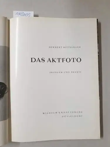 Rittlinger, Herbert: Das Aktfoto. Problem und Praxis. 