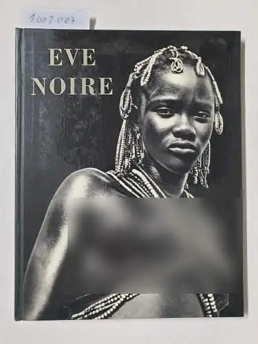 Lembezat, Bertrand: Eve noire. Die Übersetzung besorgte Dorothee Grokenberger-Carstens / Terra magica Bildband. 