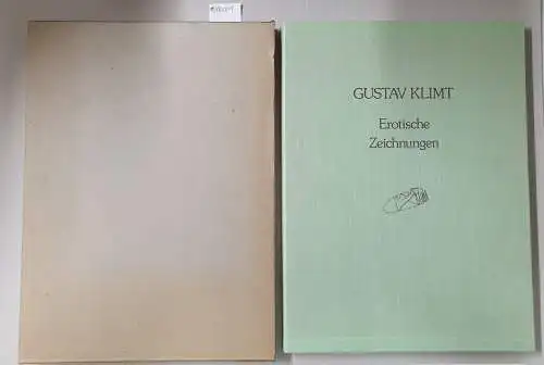 Klimt, - Hofstätter Hans H: Gustav Klimt. Erotische Zeichnungen. 