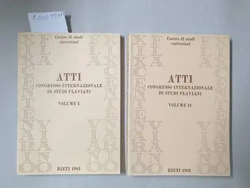 Centro di studi Varroniani: Atti del congresso intenazionale di studi vespasianei. Rieti septembre 1981. Volume I-II. 