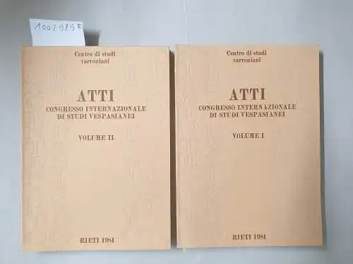 Centro di studi Varroniani: Atti del congresso intenazionale di studi vespasianei. Rieti septembre 1979. Volume I-II. 