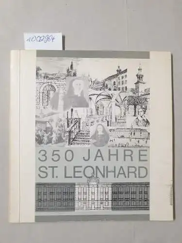 Aachen: St. Leonhard 1626-1976 : Festschrift des Städtischen Mädchengymnasiums zum 350-jährigen Bestehen der Schule 
 350 Jahre St. Leonhard. 