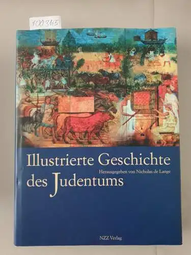De Lange, Nicholas R. M. (Herausgeber): Illustrierte Geschichte des Judentums
 Aus dem Engl. von Christian Rochow. 