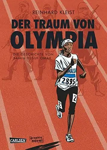 Kleist, Reinhard: Der Traum von Olympia: Die Geschichte von Samia Yusuf Omar. 