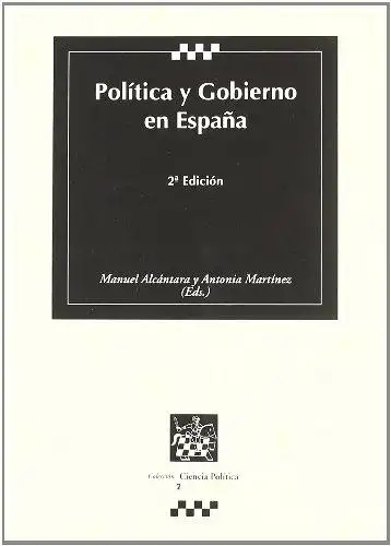 Alcántara, Sáez Manuel und Rodríguez María Antonia Martínez: Política y gobierno en Espana. 