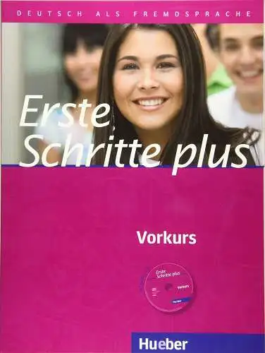 Niebisch, Daniela und u.a: Erste Schritte plus  Vorkurs: Deutsch als Fremdsprache / Kursbuch mit Audio-CD. 