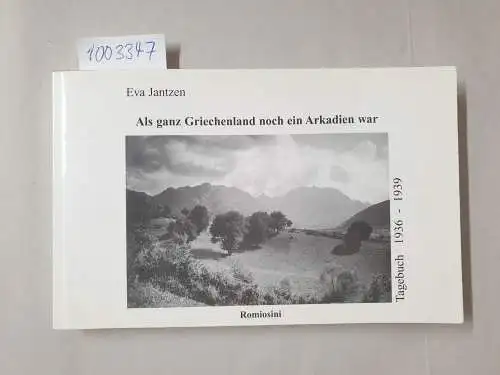 Jantzen, Eva: Als ganz Griechenland noch ein Arkadien war: Griechisches Tagebuch 1936-1939 
 Mit Fotos von Hermann Wagner, Walther Wrede, Eva Jantzen und anderen. 