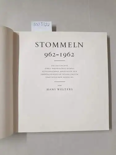 Welters, Hans: Stommeln 962-1962 : Die Geschichte eine rheinischen Dorfes aufgezeichnet anlässlich der Jahrtausendfeier seiner ersten urkundlichen Nennung. 
