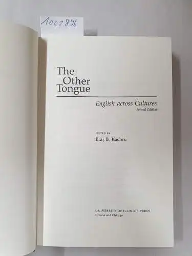 Kachru, Braj B: The Other Tongue: English Across Cultures (English in the Global Context). 