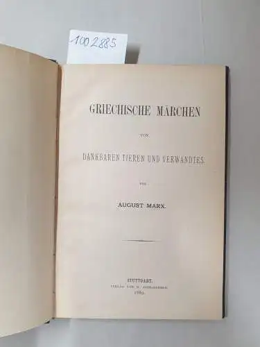 Marx, August: Griechische Märchen von dankbaren Tieren und Verwandtes. 