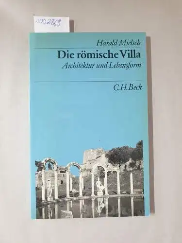 Mielsch, Harald: Die römische Villa: Architektur und Lebensform
 (=Beck´s Archäologische Bibliothek). 