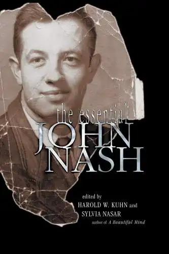 Kuhn, Harold William, Sylvia Nasar and John Nash: The Essential John Nash. 