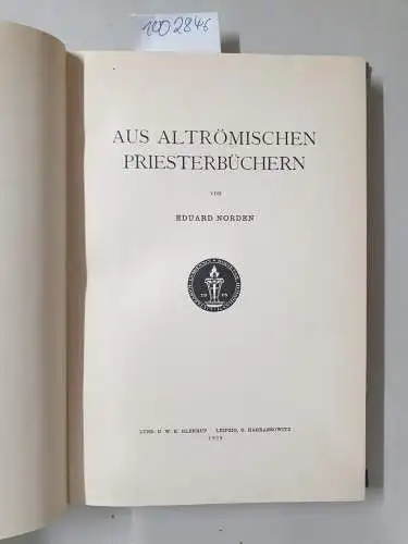 Norden, Eduard: Aus altrömischen Priesterbüchern
 (= Skrifter utgivna av kungl. humanistiska vetenskapssamfundet i Lund, Band 29). 