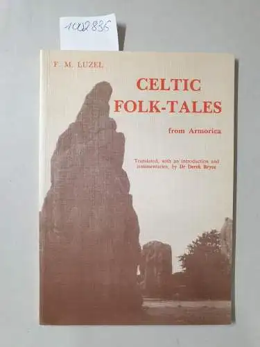 Luzel, F. M. und Derek Bryce: Celtic Folk-Tales from Armorica : Translated, with an introduction and commentaries. 