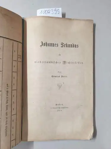 Dorer, Edmund: Johannes Sekundus: Ein niederländisches Dichterleben / Elegien von Johannes Sekundus. 