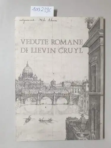 Jatta, Barbara und Joseph Conners: Vedute Romane Di Lievin Cruyl: Paesaggio Urbano Sotto Alessandro VII. 