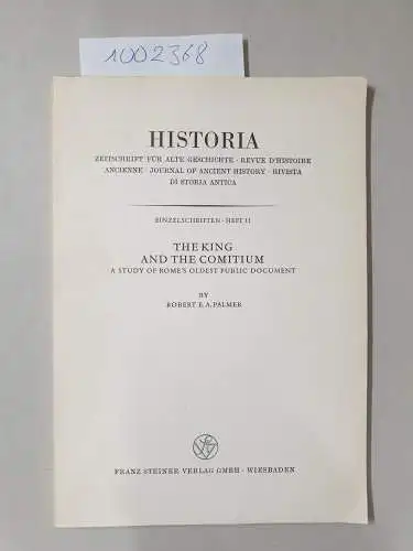 Palmer, Robert A: The King and the Comitium: A Study of Rome's Oldest Public Document
 Historia, Zeitschrift für alte Geschichte  Heft11). 