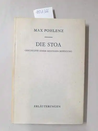 Pohlenz, Max: Die Stoa: Geschichte einer geistigen Bewegung. Zweiter Band : Erläuterungen. 